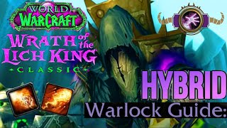 Raid PVE Guide HYBRID WARLOCK Wrath Classic and Warmane 335 [upl. by Assiral]