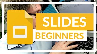 Google Slides The Complete Beginners Overview [upl. by Ruosnam790]