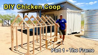 Building a DIY Chicken Coop  Part 1 The Frame [upl. by Delia]