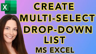 How to Create A MultiSelect DropDown List in Excel [upl. by Airak]