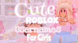 ✨👸Cute Untaken Roblox Usernames For Girls👸✨ [upl. by Ronile155]