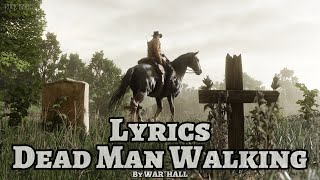 Dead Man Walking  WARHALL Lyrics [upl. by Atiuqehs947]