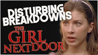 The Girl Next Door 2007  DISTURBING BREAKDOWN [upl. by Novahs229]