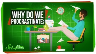 Why Do We Procrastinate [upl. by Maer]