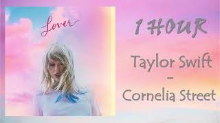 1 HOUR TAYLOR SWIFT – CORNELIA STREET [upl. by Oivlis666]