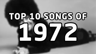 Top 10 songs of 1972 [upl. by Angeli266]