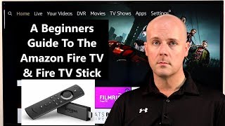 A Beginners Guide To The Amazon Fire TV amp Fire TV Stick  Helping You Get Started [upl. by Leahpar]