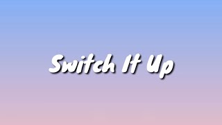 Switch It Up  Lavaado LYRICS [upl. by Notsej733]