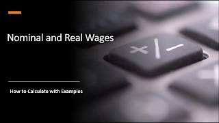 Nominal and Real Wages How to Calculate [upl. by Atiuqin109]