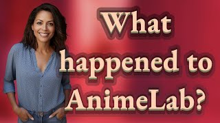 What happened to AnimeLab [upl. by Avevoneg69]