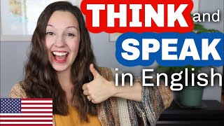 THINK and SPEAK in English [upl. by Drucill]