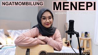 MENEPI  NGATMOMBILUNG ACOUSTIC COVER BY REGITA ECHA [upl. by Ion285]