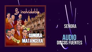 Señora  La Sonora Matancera  Discos Fuentes Audio [upl. by Ellmyer]