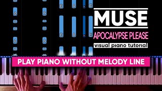 Muse  Apocalypse Please Visual Piano Tutorial [upl. by Yelyab]