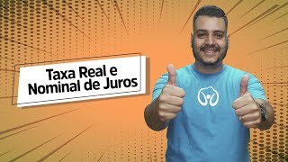 Taxa Real e Nominal de Juros  Brasil Escola [upl. by Colet]