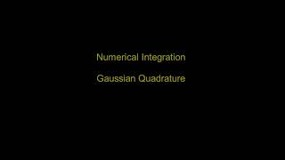 Numerical Integration  Gaussian Quadrature [upl. by Nylknarf]