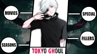 How To Watch Tokyo Ghoul In Order [upl. by Phoebe]