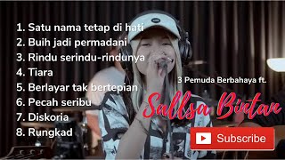 Sallsa Bintan ft 3 Pemuda Berbahaya cover full album [upl. by Chris]