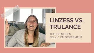 Linzess vs Trulance  Pelvic Empowerment IBS Series Part 8 [upl. by Rasure]