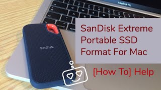 SanDisk Extreme Portable SSD Format For Mac How To Help [upl. by Henka]