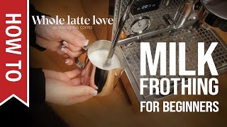 How To Milk Frothing for Beginners 5 Tips [upl. by Colbert]