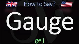 How to Pronounce Gauge CORRECTLY Meaning amp Pronunciation [upl. by Cloutman]