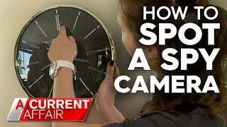 How to spot spy cameras in everyday objects  A Current Affair [upl. by Tomaso]