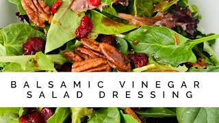 Balsamic Vinegar Salad Dressing Vinaigrette [upl. by Lalad]