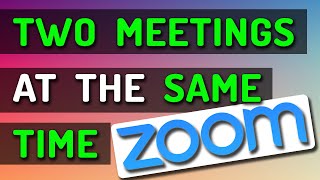 Can You Join Two Zoom Meetings At The Same Time [upl. by Anua]