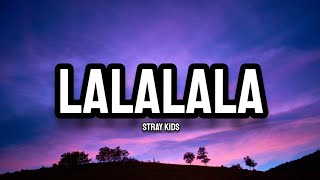 Stray Kids  LALALALA Lyrics [upl. by Yelad]