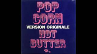 Hot Butter  Popcorn Version Originale 1972 full 7” Single [upl. by Notlem]