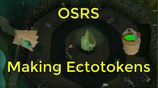 OSRS  EctoTokens [upl. by Joashus]