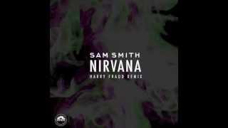 Sam Smith  Nirvana Harry Fraud Remix [upl. by Ehud]