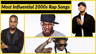 Top 15  Most Influential Rap Songs of the 2000s [upl. by Sophey]