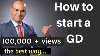 How to start a Group Discussion  the best way  GD tips  Part 8  by Dr Sandeep Patil [upl. by Hajile]