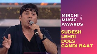 Sudesh Lehri does Gandi Baat with Sonu Nigam and Honey Singh  RSMMA  Radio Mirchi [upl. by Chester]