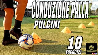 10 ESERCIZI DI CONDUZIONE PALLA PULCINI [upl. by Ackley]