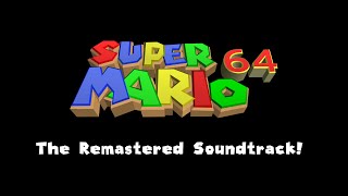 The Remastered Super Mario 64 Soundtrack  Nintempo [upl. by Belford]