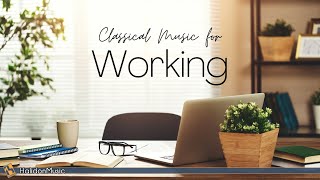 Classical Music for Working [upl. by Friedrick]