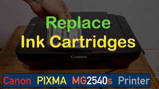 Canon PIXMA MG2540s Ink Replacement [upl. by Ylim]