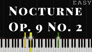 Nocturne Op9 No2  Chopin  EASY Piano Tutorial [upl. by Svend]