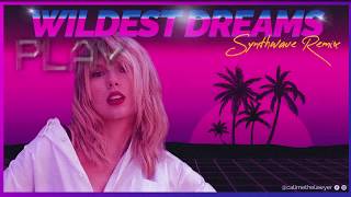 Taylor Swift  Wildest Dreams SYNTHWAVE REMIX by TLR [upl. by Virginia498]