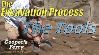 The Excavation Process The Tools [upl. by Attenahs]