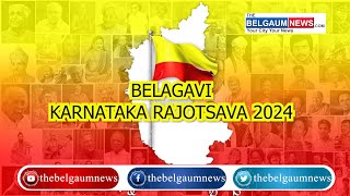 Live Belagavi Karnataka Rajyotsava 2024 [upl. by Anaerol]