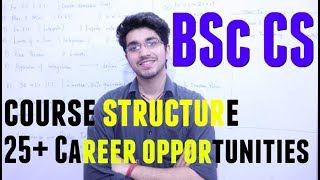 BSc Computer Science  Course Structure  Career Opportunities  20 career options after BSc CS [upl. by Noied]