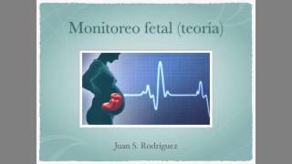 Monitoreo fetal TEORÍA [upl. by Farlie]