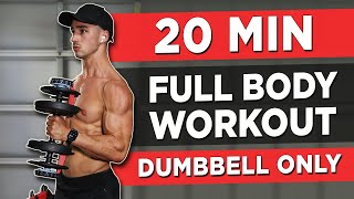 20 MINUTE FULL BODY WORKOUT DUMBBELLS ONLY [upl. by Pheni]