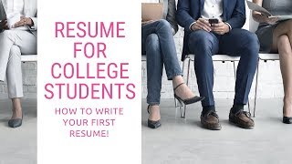 Resume For College Students How To Write Your First Resume Plus Template [upl. by Almeeta]