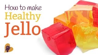 How to Make Healthy Jello [upl. by Nove]