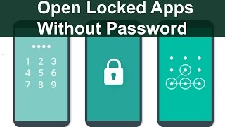 How to Open Locked Apps Without Password [upl. by Nyledaj]